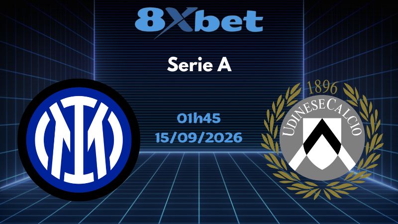 Soi kèo Inter vs Udinese - 15/09/2026 | Serie A